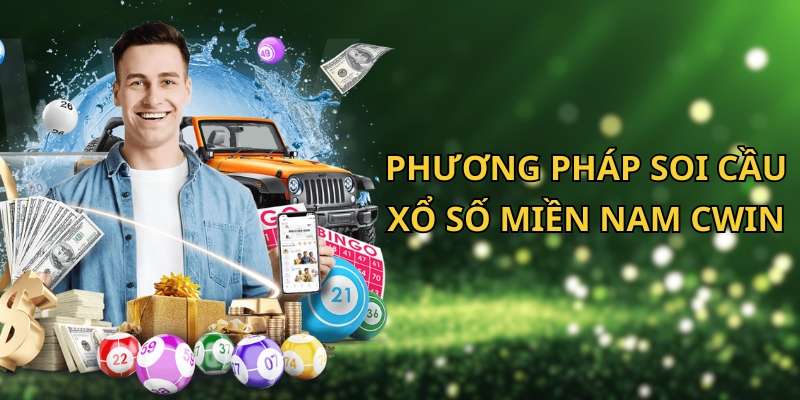 Các phương pháp soi cầu xổ số miền Nam Cwin phổ biến